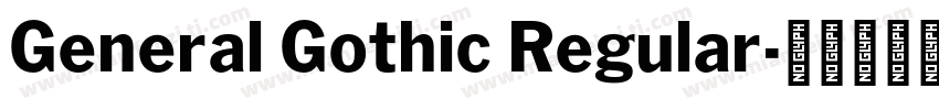 General Gothic Regular字体转换